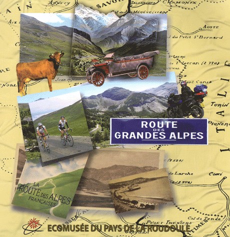 La Route des Grandes Alpes : Ecomusée du Pays de la Roudoule