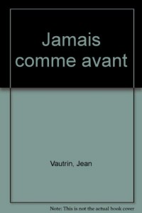 Doisneau-Vautrin - Jamais comme avant