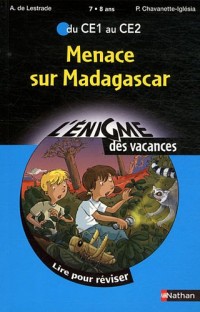 Menace sur Madagascar : Du CE1 au CE2