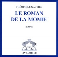 Le Roman de la momie (coffret 6 CD)