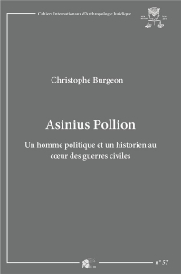 Asinius Pollion : Un homme politique et un historien au coeur des guerres civiles