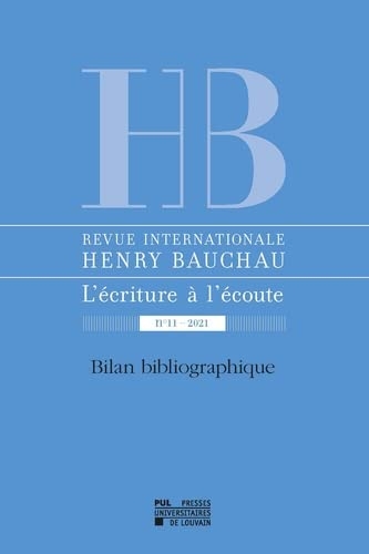 Revue internationale Henry Bauchau n°11 – 2021: Bilan bibliographique
