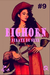 BigHorn #9: Pirate du sexe