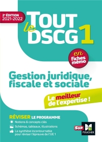 Tout le Dscg 1 - Gestion Juridique Fiscale et Sociale - 3e Édition - Révision et Entrainement