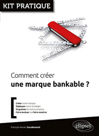 Comment créer une marque bankable?