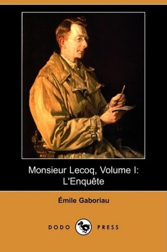 Monsieur Lecoq, L'Enquete [9781409945338]