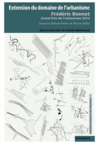 Extension du domaine de l'urbanisme : Frédéric Bonnet, grand prix de l'urbanisme 2014