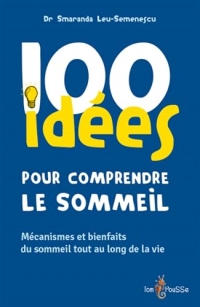 100 idees pour comprendre le sommeil