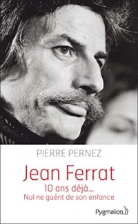Jean Ferrat (Documents et témoignages)