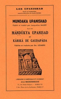 Mundaka Upanishad, suivi de Mandukya Upanisad et Karika de Gaudapada : Tomes 4 et 5