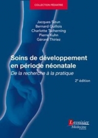 Soins de développement en période néonatale: De la recherche à la pratique