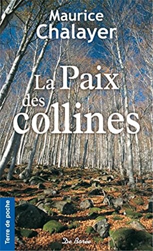 Paix des collines (La)