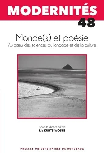 Monde(s) et poésie: Au cœur des sciences du langage et de la culture