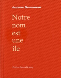 Notre nom est une île