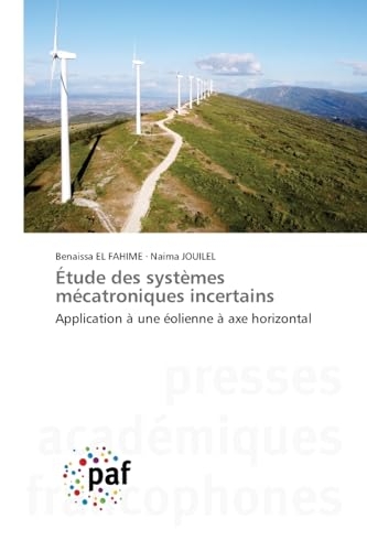 Étude des systèmes mécatroniques incertains