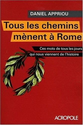 TOUS LES CHEMINS MENENT A ROME