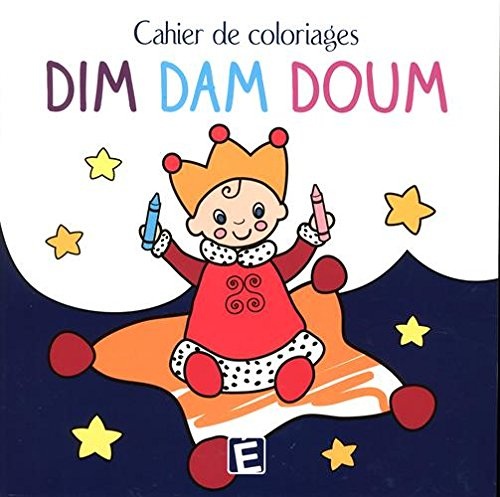 Cahier de coloriages dim dam doum