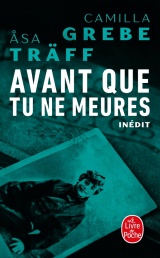 Avant que tu ne meures (Siri Bergman, 3) [Poche]