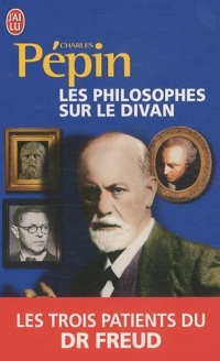 Les philosophes sur le divan : Les trois patients du Dr Freud