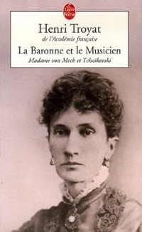 La Baronne et le Musicien : Madame von Meck et Tchaïkovski