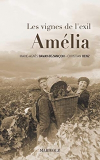 Les Vignes de l'exil: Tome 3 : Amélia