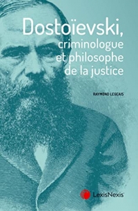 dostoeivski criminologue et philosophe de la justice