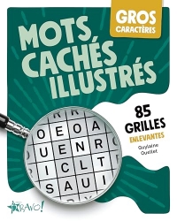 Gros caractères - Mots cachés illustrés: 85 grilles enlevantes