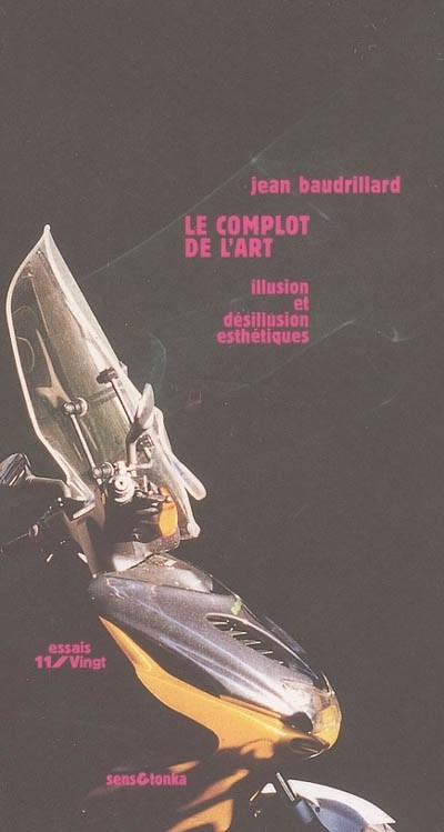 Le complot de l'art : Ilusion et désillusion esthétiques