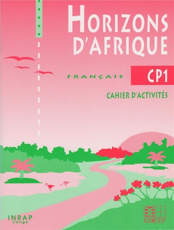 Horizons d'Afrique CP1/Livret d'activités (Congo)