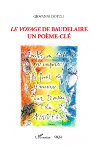 Le Voyage de Baudelaire: Un poème-clé