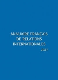 Annuaire français des relations internationales 2021 (2021)