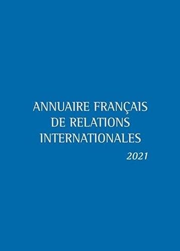 Annuaire français des relations internationales 2021 (2021)