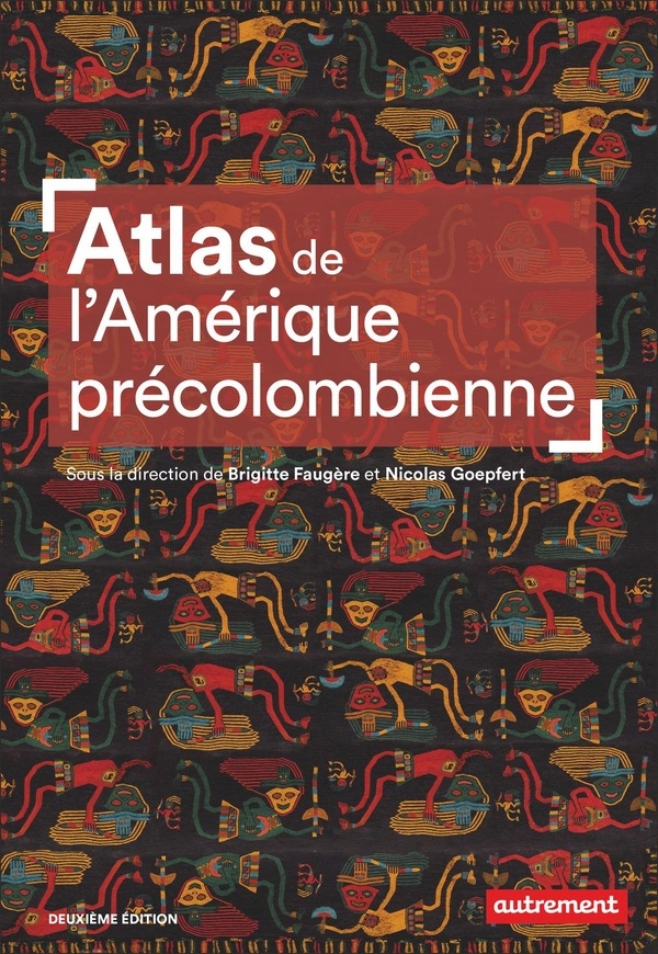 Atlas de l'Amérique précolombienne