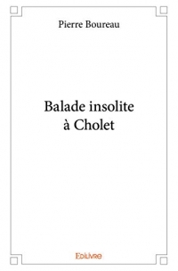 Balade insolite à Cholet