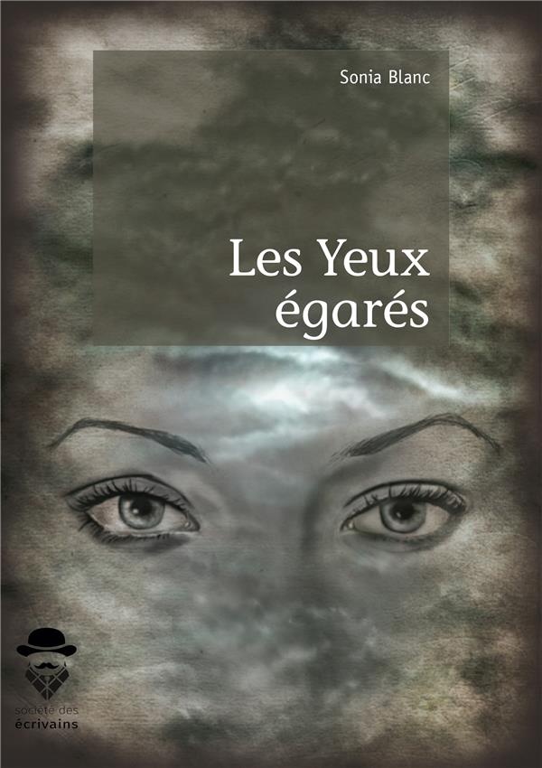 Les Yeux égarés