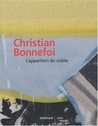 Christian Bonnefoi: L'apparition du visible