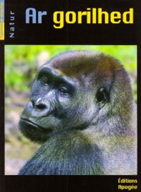 Ar Gorilhed - Natur- Egorenn Ar Skiantou. les Gorilles