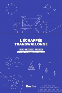 L'échapée transwallonne: 430 km de balades à vélo - 5 frontières - 0 émission
