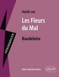 Baudelaire, Les Fleurs du Mal