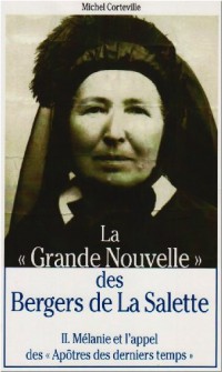 La Grande Nouvelle des Bergers de la Salette (Tome 2)