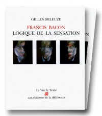 Francis Bacon : La  logique de la sensation 1 la vue le texte