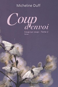 Coup Sur Coup V. 02 Coup d'Envoi