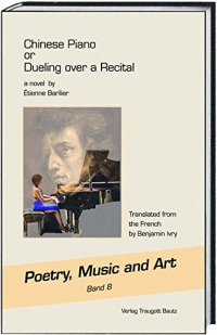 Chinese Piano or Dueling over a Recital a novel