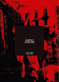 Napoli sublime - Jean Luc Dubin