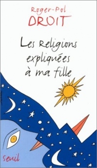 Les religions expliquées à ma fille