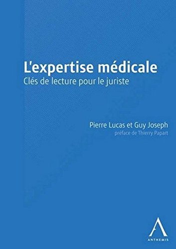 L'Expertise médicale. Clés de lecture pour le juriste
