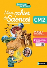 Séances animées - Mon cahier de Sciences CM2