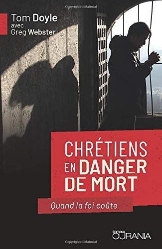 Chrétiens en danger de mort: Quand la foi coûte