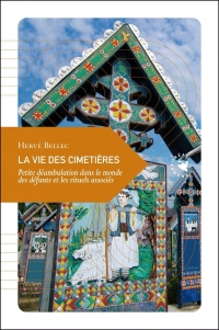 La Vie des cimetières - Petite déambulation dans le monde de