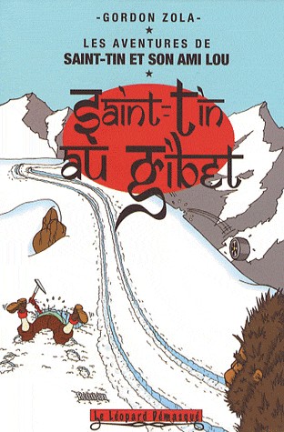 Les aventures de Saint-Tin et son ami Lou, Tome 5 : Saint-Tin au Tibet